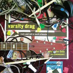 Rock'n'Roll Is Such A Hassle : Live In Europe by Varsity Drag album reviews, ratings, credits