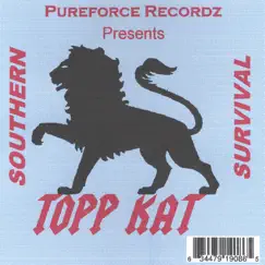 Southern Survival by Topp Kat album reviews, ratings, credits