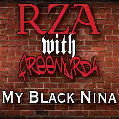 My Black Nina (with Freemurda) by RZA album reviews, ratings, credits