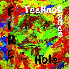 Fire in the Hole (Rainbow) by TecHnoDance album reviews, ratings, credits