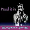 Feed It In - Single album lyrics, reviews, download