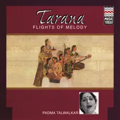 Tarana - Flights of Melody by Padma Talwalkar album reviews, ratings, credits
