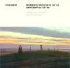 Schubert.: 6 Moments Musicaux, 4 Impromputs, Op. 90 album lyrics, reviews, download