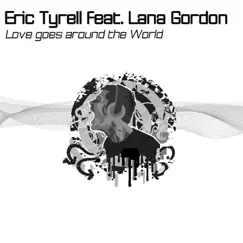 Love Goes Around the World - Single by Eric Tyrell album reviews, ratings, credits