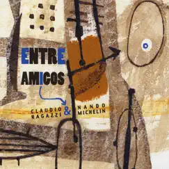Entre Amigos by Ragazzi-Michelin album reviews, ratings, credits