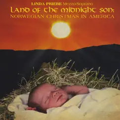 Land of the Midnight Son: Norwegian Christmas In America by Linda Priebe, Ola Gjeilo & Brian Priebe album reviews, ratings, credits