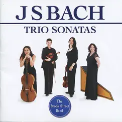 Bach: Trio Sonatas by The Brook Street Band album reviews, ratings, credits