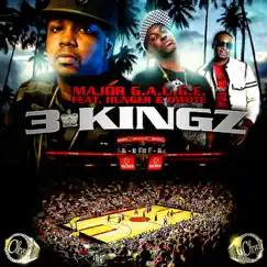 3 Kingz (feat. Hunger & Qwote) - Single by Major G.A.U.G.E. album reviews, ratings, credits