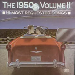 16 Most Requested Songs of the 1950s., Vol. 2 by Various Artists album reviews, ratings, credits