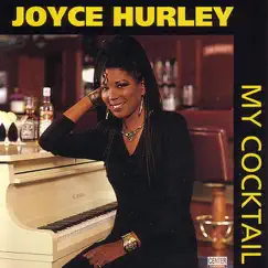 My Cocktail by Joyce Hurley album reviews, ratings, credits