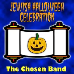 Jewish Halloween Celebration by The Chosen Band album reviews, ratings, credits