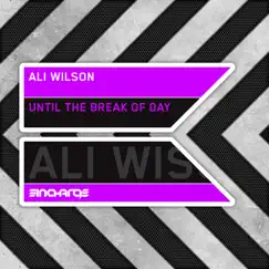 Until the Break of Day - Single by Ali Wilson album reviews, ratings, credits