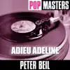 Pop Masters: Adieu Adeline album lyrics, reviews, download