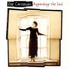 Regarding the Soul by Dee Carstensen album reviews, ratings, credits