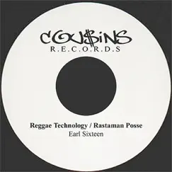 Reggae Technology / Rastaman Posse DISCO 45 - Single by Earl Sixteen album reviews, ratings, credits