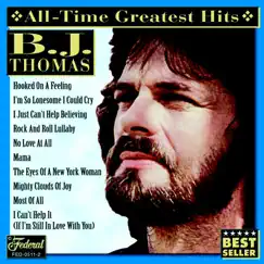 All-Time Greatest Hits (Re-Recorded Versions) by B.J. Thomas album reviews, ratings, credits