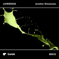 Another Dimension - Single by Loverdose album reviews, ratings, credits