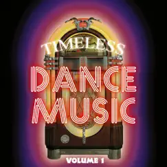 Timeless Dance Music Vol 1 by Various Artists album reviews, ratings, credits