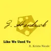 Like We Used To (feat. Krista Nicole) [Acoustic Version] - Single album lyrics, reviews, download
