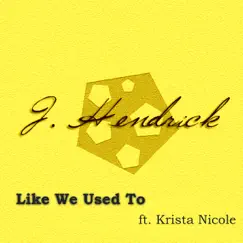 Like We Used To (feat. Krista Nicole) [Acoustic Version] Song Lyrics