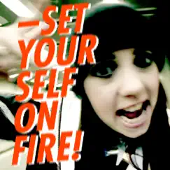Set Yourself On Fire (Heavy Deviance's Dark Drum Remix) Song Lyrics