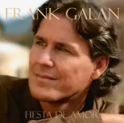 Fiesta de Amor by Frank Galan album reviews, ratings, credits