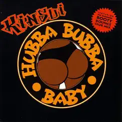 Hubba Bubba Baby (Table Top Bass Dub) Song Lyrics