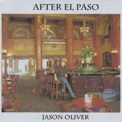 After el Paso by Jason Oliver album reviews, ratings, credits