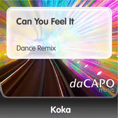 Can You Feel It - Single by Koka album reviews, ratings, credits