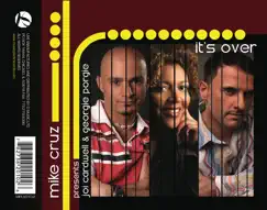 It's Over (Dance Mixes) by Mike Cruz presents Joi Cardwell & Georgie Porgie album reviews, ratings, credits
