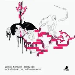 Body Talk - Single by Walker & Royce album reviews, ratings, credits
