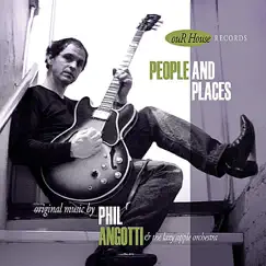 People and Places by Phil Angotti album reviews, ratings, credits
