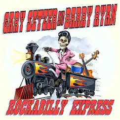 Rockabilly Express by Gary Setzer & Barry Ryan album reviews, ratings, credits