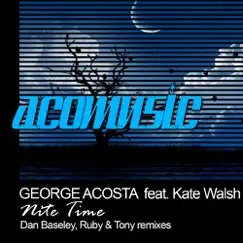 Nite Time (Ruby & Tony Remix) [feat. Kate Walsh] Song Lyrics