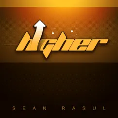 Higher - Single by Sean Rasul album reviews, ratings, credits