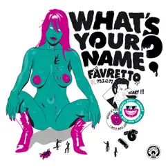 What's Your Name? (Acappella +Efx) Song Lyrics
