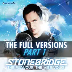 The Flavour, the Vibe, Vol. 3: The Full Versions, Pt. 1 by StoneBridge album reviews, ratings, credits