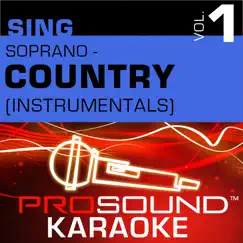 Sing Soprano Country Vol.1 (Karaoke Performance Tracks) by ProSound Karaoke Band album reviews, ratings, credits