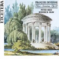 Devienne: The Sonatas for Oboe and Basso Continuo Op. 70 by Peter Bree & Roderick Shaw album reviews, ratings, credits