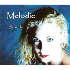 Someday by Melodie album reviews, ratings, credits