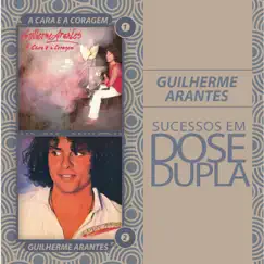 Dose Dupla: Guilherme Arantes by Guilherme Arantes album reviews, ratings, credits