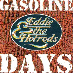 Gasoline Days by Eddie & The Hot Rods album reviews, ratings, credits