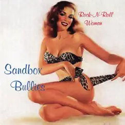 Rock-N-Roll Woman by Sandbox Bullies album reviews, ratings, credits