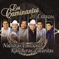 Nuestras Canciones Rancheras Favoritas - 20 Exitazos by Los Caminantes album reviews, ratings, credits