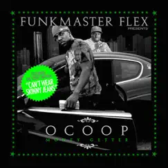 Money Getter (Funkmaster Flex Presents) by OCOOP & Funk Flex album reviews, ratings, credits