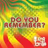 Do You Remember? album lyrics, reviews, download