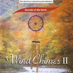 Wind Chimes II by Sounds of the Earth album reviews, ratings, credits