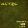 Straight Into Love - Single album lyrics, reviews, download