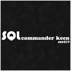 Commander Keen - Single by SQL album reviews, ratings, credits