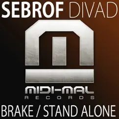 Brake / Stand Alone - EP - Single by Sebrof album reviews, ratings, credits